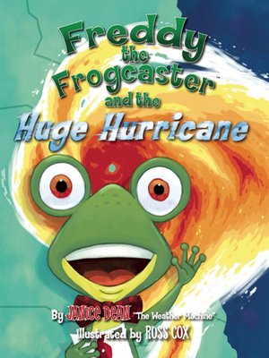 cover image of Freddy the Frogcaster and the Huge Hurricane